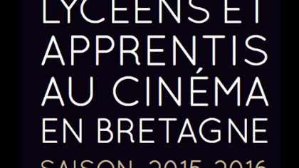 Lycéens et Apprentis au Cinéma en Bretagne