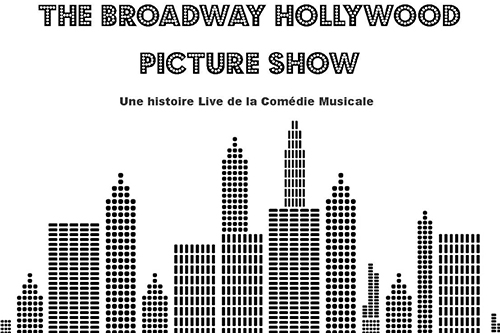 Concert illustré "The Broadway Hollywood Picture Show"